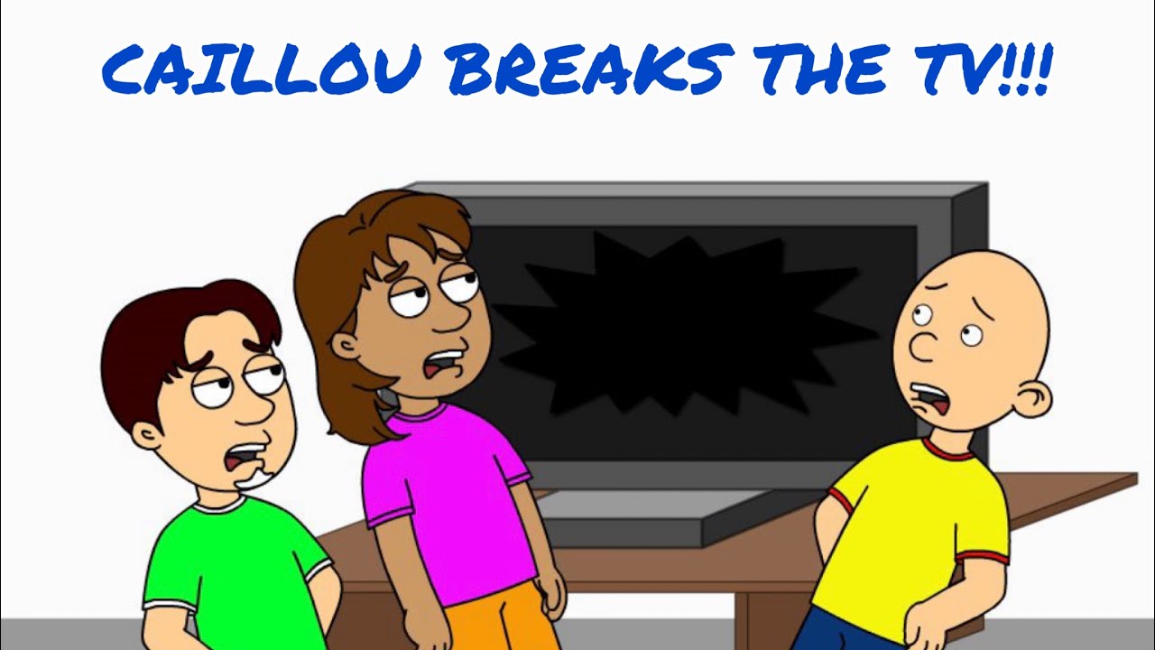Caillou Breaks The TV/Grounded