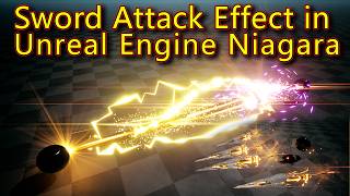 Sneak Peek: How to Create a Sword Attack Effect in UE4 Niagara