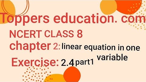 NCERT class8 chapter2 linear equations in one variable exercise(2.4) part 1