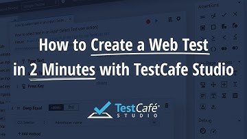 How to Create a Web Test in 2 Minutes with TestCafe Studio