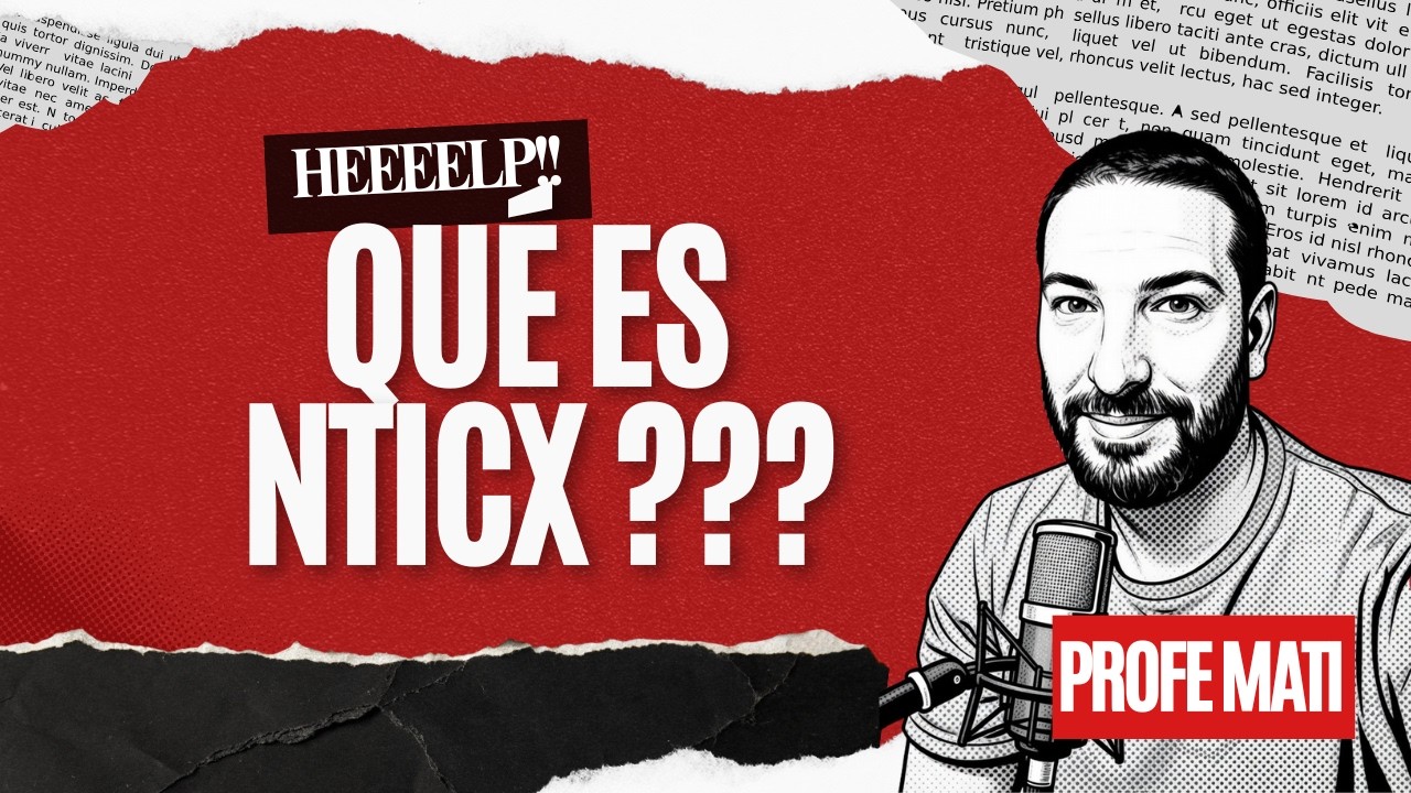 De las TIC a las NTICx: Todo lo que tenés que saber | Profe Mati