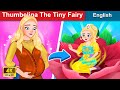 Thumbelina - The Tiny Fairy 👸 Bedtime stories 🌛 Fairy Tales For Teenagers | WOA Fairy Tales