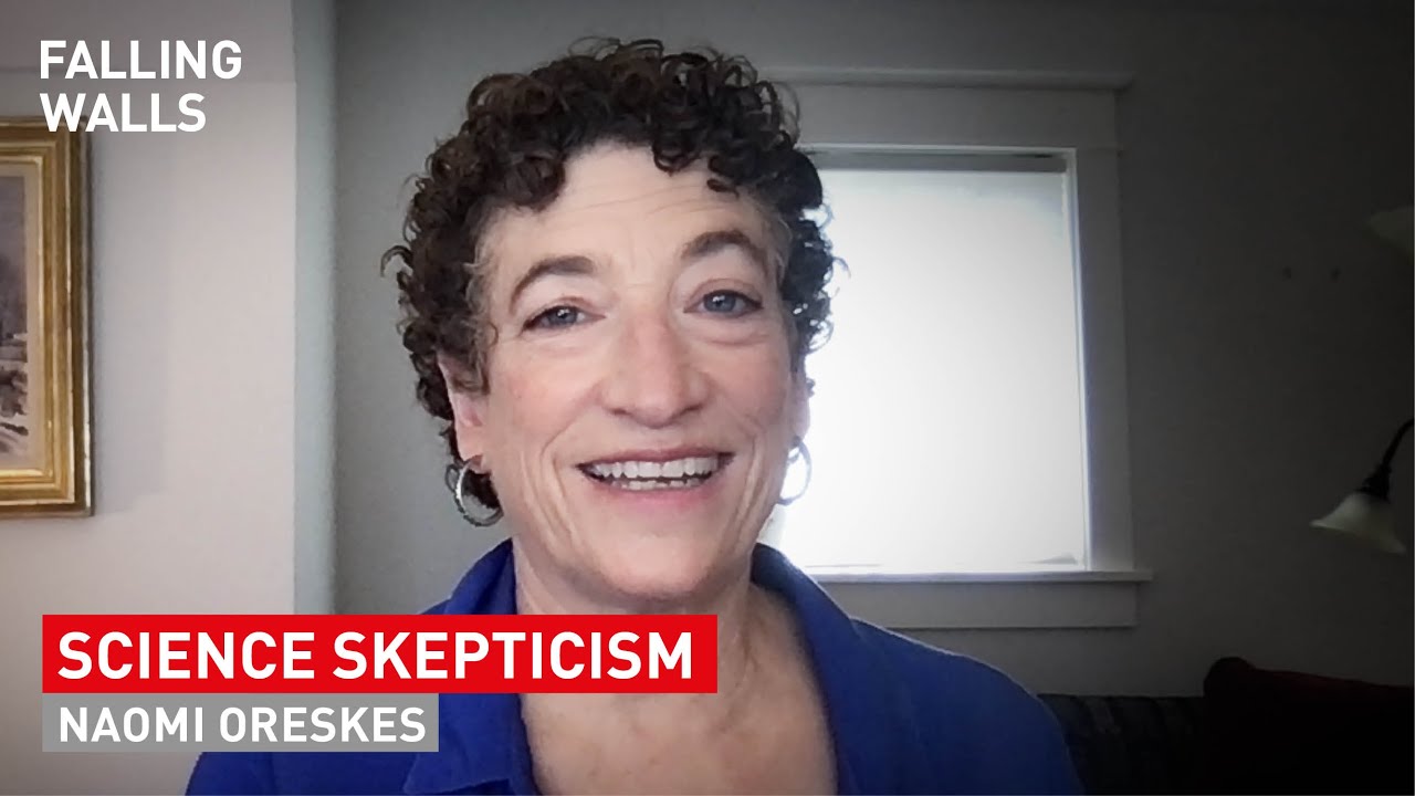 Science Skepticism: Development of Scientific Knowledge | Naomi Oreskes ...