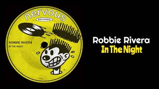 Robbie Rivera - In The Night (Extended Mix) [2026]