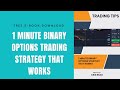 1 minute binary options trading strategy that worksfree ebook download 