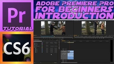 Adobe Premiere Pro CS6-Basic Video Editing Tutorial For Beginners