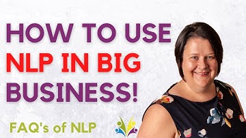 How to use NLP techniques in big business