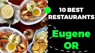 10 Best Restaurants in Eugene, Oregon (2023) - Top places to eat in Eugene, OR.