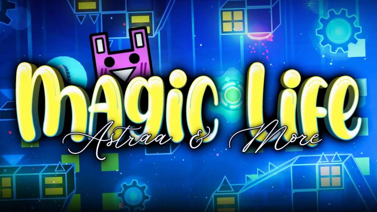 Magic Life by Astraa & More (Insane Demon) | Geometry Dash - YouTube
