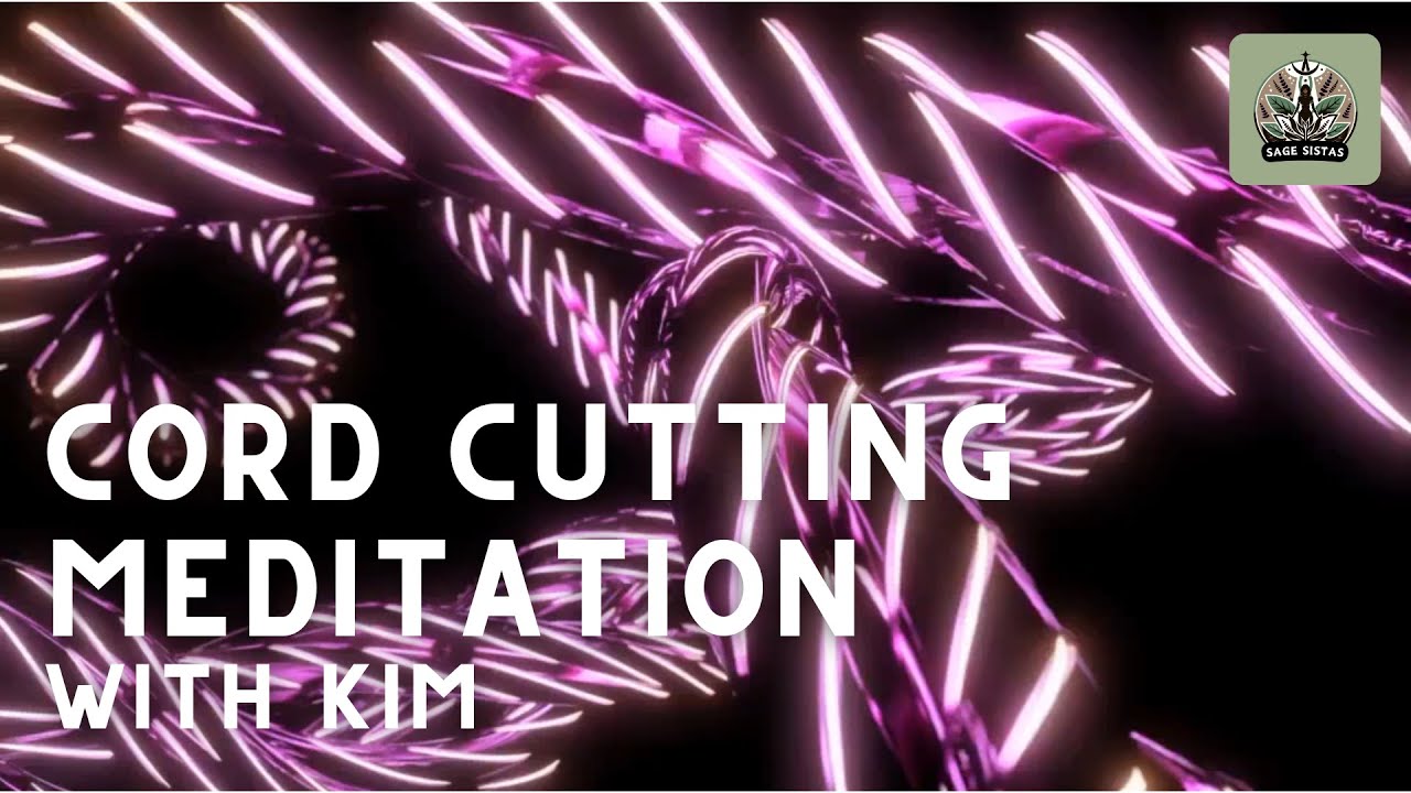 Cord Cutting Meditation | Cut Energetic Ties - YouTube