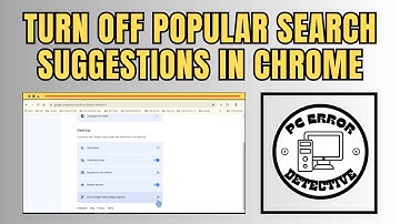 How to Turn Off Popular Search Suggestions in Chrome