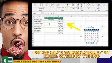 Excel Tips and Tricks: How to Insert the Current Date Automatically Without Typing -- Date picker