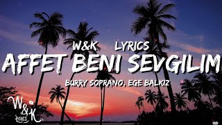 Burry Soprano Ege Balkiz - Affet Beni Sevgilim Lyrics