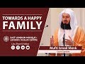 Special Event | Towards A Happy Family | Mufti Ismail Menk  |  5 November 2019