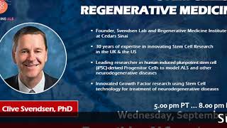 Stem Cells and Regenerative Medicine by Dr. Clive Svendsen, Ph.D. from Cedars Sinai.