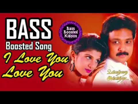 I Love You Love You - Tamil - Bass Boosted Song -Ullathai Allitha - Mano - Karthik - Ramba - Use 🎧🎵🎶