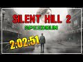 SILENT HILL 2 (2024) speedrun NG+ (Dog Ending) 2:02:51 LRT