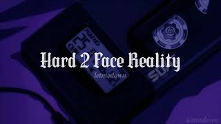 Hard 2 Face Reality ending best part slowed+reverb