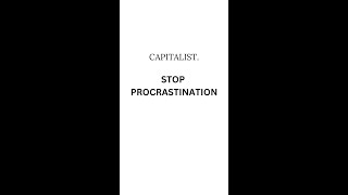 💪 Stop Procrastination | Capitalist | #shorts #short