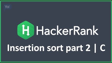 Insertion sort part 2 | HackerRank Solution in C Programming