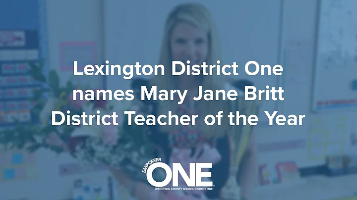 Lexington District One names Mary Jane Britt Distr...