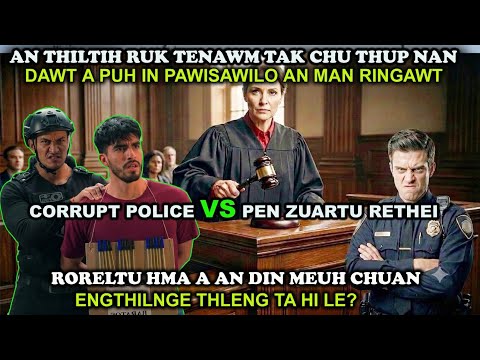 POLICE CHAPO TAK CHUAN A THILTIH RUK THUP NAN PAWISAWILO A MAN RINGAWT/A RIN ANG ERAWH ALO NI HAUHLO