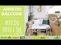 ARREDARE un BALCONE con articoli SOTTO i 30€ | Primavera 2020