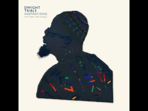 Dwight Trible - Inspirations (Full Album) - YouTube