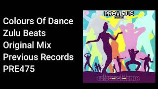 Colours Of Dance - Zulu Beats - Official Audio