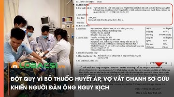 Đột quỵ vì bỏ thuốc huyết áp, vợ vắt chanh sơ cứu khiến người đàn ông nguy kịch | Video AloBacsi