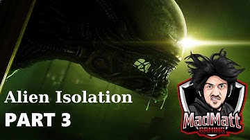 Alien Isolation. Part 3 - Androids Everywhere!. Full HD