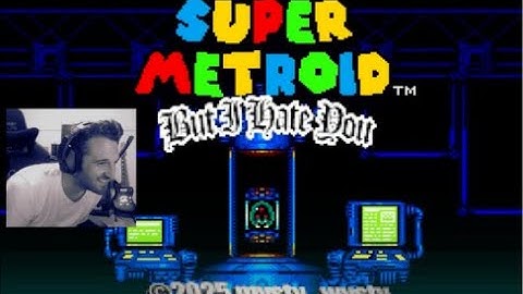 Super Metroid But I Hate You - SuperCut