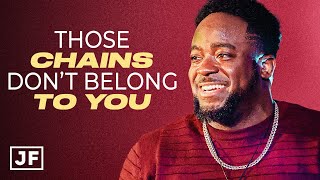 Those Chains Don't Belong To You | Jerry Flowers