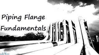 00 Piping Flange Fundamentals Course Overview screenshot 5