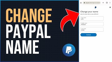 How To Change Your PayPal Name (Easy Steps)