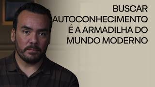 Por que o autoconhecimento sem Filosofia é apenas autoajuda barata? (Aula aberta)