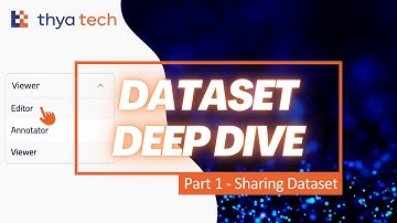 How to share Dataset on Thya Technology | Dataset Deep Dive - Part 1