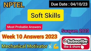 Soft Skills | Week 10 Quiz | Assignment 10 Solution | NPTEL | SWAYAM 2023