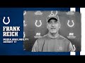 Frank Reich Discusses Rivers & Hilton Progression & Injury Updates | Indianapolis Colts
