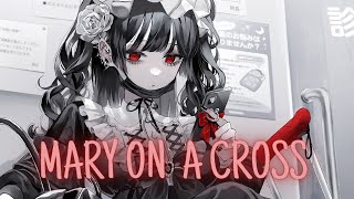 Nightcore - Mary on a Cross (Ghost)