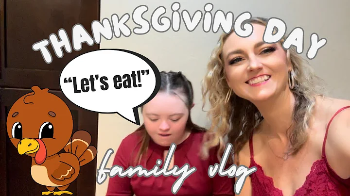 Thanksgiving Day Vlog Special With Our Disabled Daughter