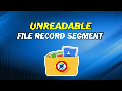 Fix: File Record Segment is Unreadable