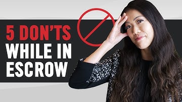 5 Don’ts While In Escrow l What you need to know for a Successful Closing #HomeBuyingTips