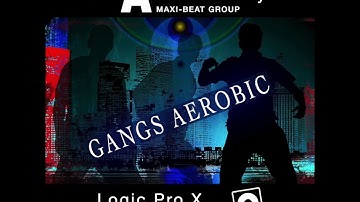 Logic Pro template | Gangs Aerobic | electro pop music | Calvin Harris | Demo