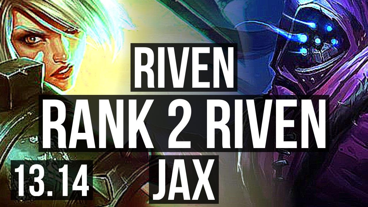 RIVEN vs JAX (TOP) | Rank 2 Riven, 16/1/5, Quadra, Legendary | NA Challenger | 13.14