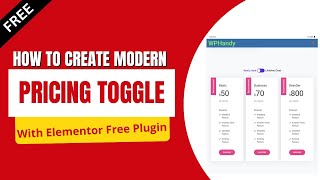 How to Create a Pricing Table with Monthly/Yearly Toggle Switch in WordPress Using Elementor free