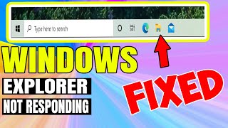 How To Fix Windows Explorer Not Responding Windows 10 -  [2021]