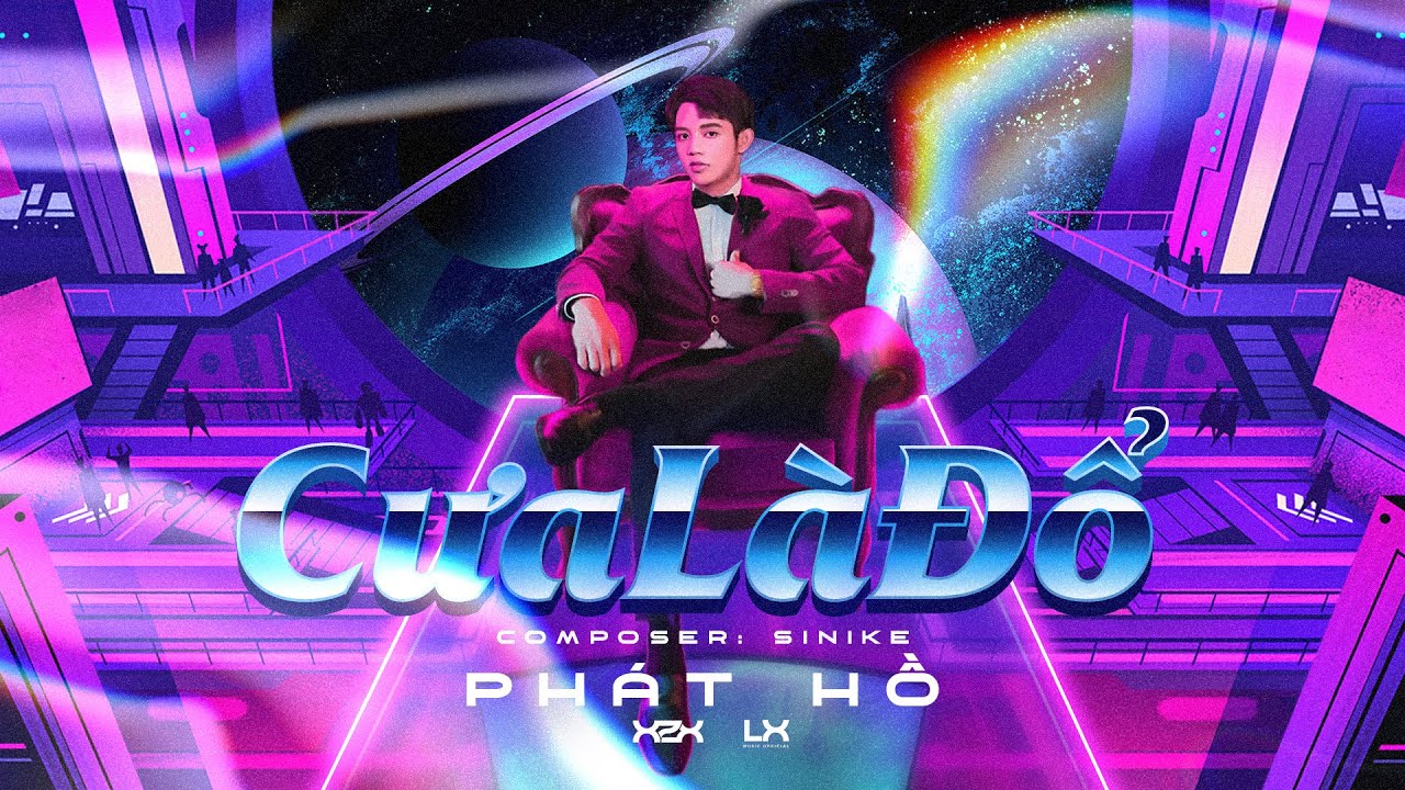 agoda cửa lò Update 2022 CƯA LÀ ĐỔ - PHÁT HỒ X2X | OFFICIAL MUSIC VIDEO LYRICS