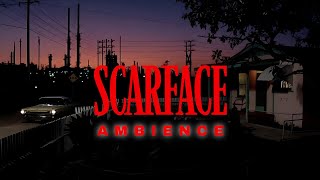 Scarface | Mama & Gina | Ambient Soundscape