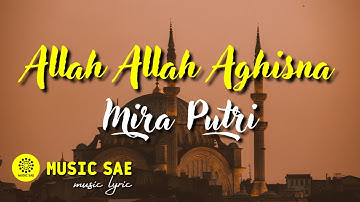Allah Allah Aghisna - Mira Putri (LIRIK) Music Sae